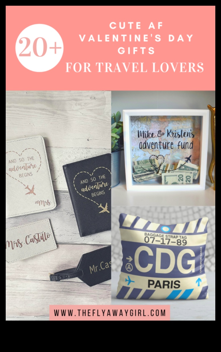 Wanderlust Wonders Cadouri de călătorie pentru o Ziua Îndrăgostiților aventuroasă 2 Wanderlust Wonders: Cadouri de călătorie pentru o Ziua Îndrăgostiților pline de aventură