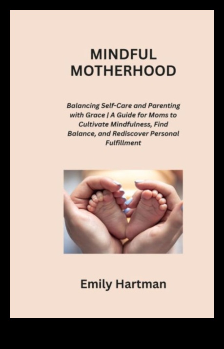 Maternitatea conștientă: navigarea parentală cu recunoștință