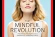 Revoluția Mindful: Transformarea vieții prin puterea practicilor prezente